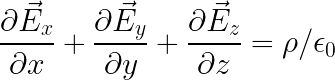 \LARGE \frac{\partial \vec E_{x}}{\partial x}+\frac{\partial \vec E_{y}}{\partial y}+\frac{\partial \vec E_{z}}{\partial z}=\rho/\epsilon_0
